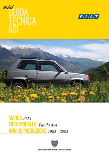 Fiat Panda 4x4 1983-2003. Mini guida tecnica ASI  - Libro Asi Service 2019 | Libraccio.it