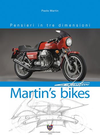 Martin's bikes. Pensieri in tre dimensioni. Ediz. illustrata - Paolo Martin - Libro Asi Service 2019 | Libraccio.it