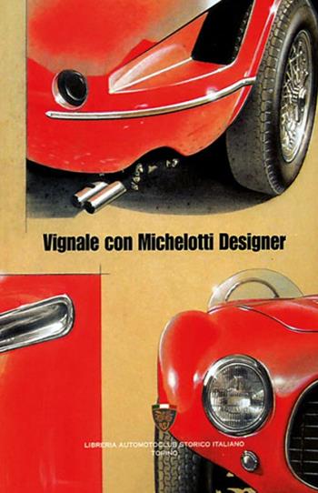 Vignale con Michelotti designer  - Libro Asi Service 2019 | Libraccio.it