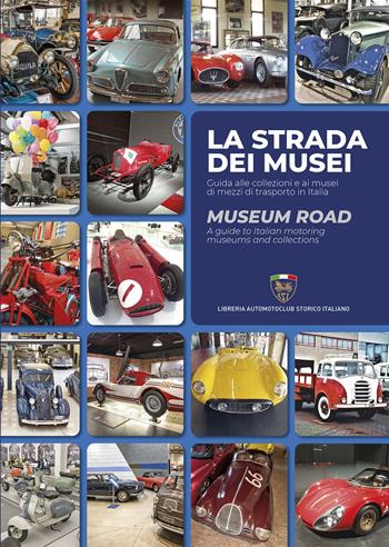 La strada dei musei-Museum road - Danilo Castellarin - Libro Asi Service 2022 | Libraccio.it