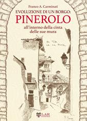 Evoluzione di un borgo: Pinerolo. All'interno della cerchia delle sue mura