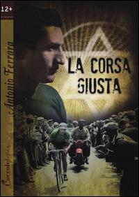 La corsa giusta - Antonio Ferrara - Libro Coccole Books 2015 | Libraccio.it