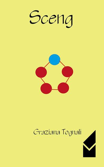 Sceng - Graziana Tognali - Libro Altromondo (Quartesolo) 2015 | Libraccio.it