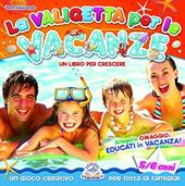 La valigetta per le vacanze. Da 5 anni. Per la Scuola materna. Con CD Audio