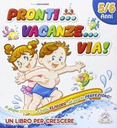 Pronti vacanze via! Per la Scuola materna