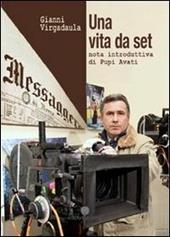 Una vita da set