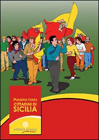 Cittadini di Sicilia. Testo per le scuole di costituzione e educazione alla cittadinanza  - Libro Arianna 2014, Arianna scuola | Libraccio.it