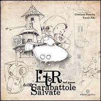 Etor nel paese delle carabattole salvate - Cristiana Pezzetta - Libro Arianna 2014, Storie piccine | Libraccio.it