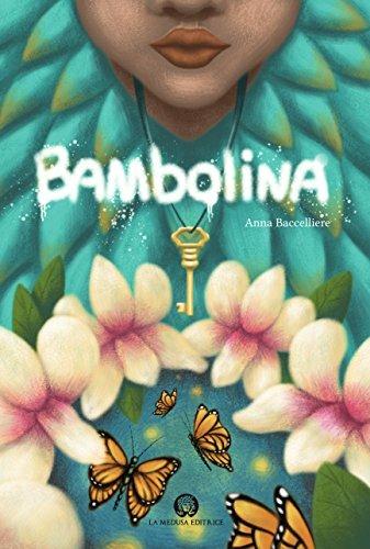 Bambolina. Con espansione online - Anna Baccelliere - Libro La Medusa 2018 | Libraccio.it