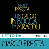 Libraccio Un calcio in bocca fa miracoli (audiolibro)