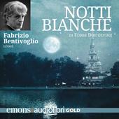 Libraccio Notti bianche GOLD (audiolibro)