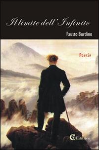 Il limite dell'infinito - Fausto Burdino - Libro CSA Editrice 2015 | Libraccio.it