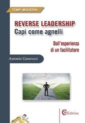 Reverse leadership. Capi come agnelli