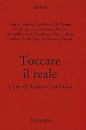 Toccare il reale. L'arte di Romeo Castellucci