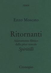 Ritornanti. Adattamento filmico della pièce teatrale «Spiritilli»