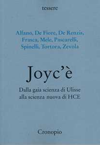 Image of Joyc’è. Dalla gaia scienza di Ulisse alla scienza nuova di HCE