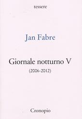Giornale notturno (2006-2012). Vol. 5