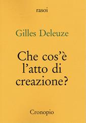 Che cos'è l'atto di creazione? Nuova ediz.
