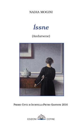 Issne. Andarsene - Ada Mogini - Libro Cofine 2016 | Libraccio.it