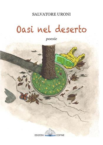 Oasi nel deserto - Salvatore Uroni - Libro Cofine 2020 | Libraccio.it