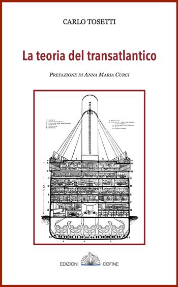 La teoria del transatlantico - Carlo Tosetti - Libro Cofine 2022, Aperilibri | Libraccio.it