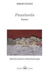 Passiònis. Passioni. Poesie in sardo-campinese