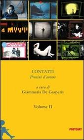 Contatti. Provini d'autore. Vol. 2