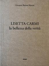 Lisetta Carmi. La bellezza della verità. Ediz. illustrata