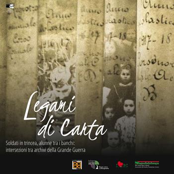 Legami di carta. Soldati in trincea, alunne tra i banchi: intersezioni tra archivi della Grande Guerra. Ediz. per la scuola  - Libro BraDypUS 2017 | Libraccio.it