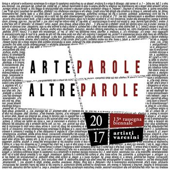 ArteParole/AltreParole. 13ª rassegna biennale artisti varesini  - Libro BraDypUS 2017 | Libraccio.it