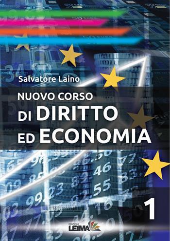 NUOVO CORSO DI DIRITTO ED ECONOMIA - SALVATORE LAINO | Libraccio.it