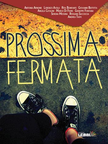 Prossima fermata  - Libro LEIMA Edizioni 2015, Le stanze | Libraccio.it