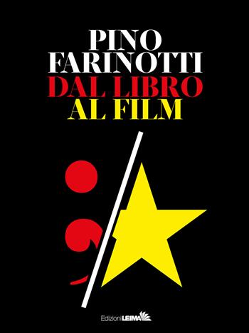 Dal libro al film - Pino Farinotti - Libro LEIMA Edizioni 2020, Le mani | Libraccio.it