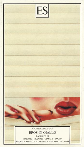 Eros in giallo  - Libro ES 2014, Biblioteca dell'eros | Libraccio.it