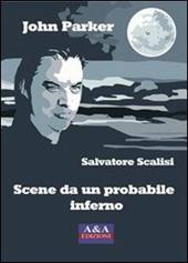 Jonn Parker. Scene da un probabile inferno