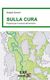 Sulla cura. Proposta per il restauro del territorio