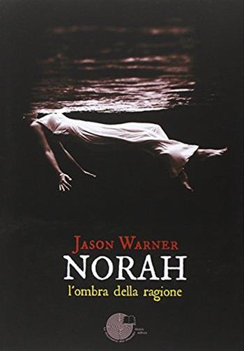 Norah - Jason Warner - Libro La Memoria del Mondo 2014 | Libraccio.it