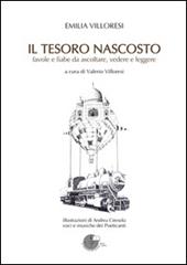 Il tesoro nascosto. Favole e fiabe da ascoltare, vedere e leggere. Con CD Audio. Con DVD