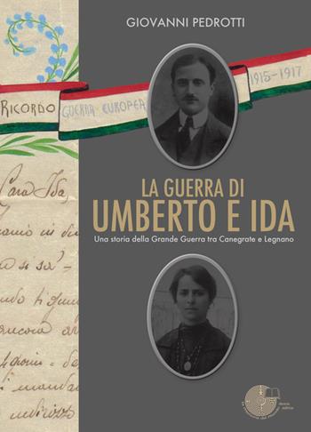 La guerra di Umberto e Ida - Giovanni Pedrotti - Libro La Memoria del Mondo 2016, L'albero della memoria | Libraccio.it