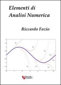 Elementi di analisi numerica - Riccardo Fazio - Libro Tg Book 2014 | Libraccio.it