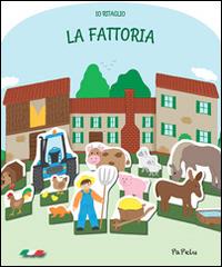 La fattoria. Io ritaglio - Eugenia Dolzhenkova, Luca Grigolato - Libro Papelu 2015, Io ritaglio | Libraccio.it