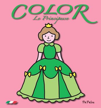 Le principesse. Color. Ediz. illustrata - Eugenia Dolzhenkova, Luca Grigolato - Libro Papelu 2016 | Libraccio.it