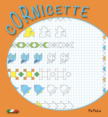 Cornicette. Ediz. illustrata - Eugenia Dolzhenkova, Luca Grigolato - Libro Papelu 2017 | Libraccio.it