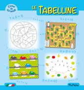 Le tabelline. Ediz. illustrata