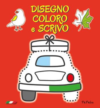 Disegno coloro e scrivo - Eugenia Dolzhenkova, Luca Grigolato - Libro Papelu 2020 | Libraccio.it