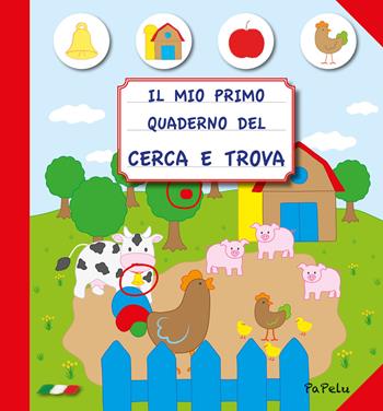 Il mio primo quaderno del cerca e trova 2.0. Ediz. illustrata - Eugenia Dolzhenkova, Luca Grigolato - Libro Papelu 2021, Il mio primo quaderno | Libraccio.it