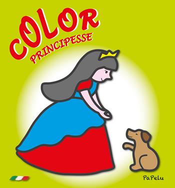 Le principesse. Color. Ediz. illustrata - Eugenia Dolzhenkova, Luca Grigolato - Libro Papelu 2022 | Libraccio.it