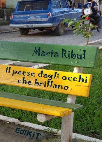 Il paese dagli occhi che brillano - Marta Ribul - Libro Edikit 2015 | Libraccio.it