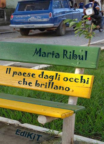 Il paese dagli occhi che brillano - Marta Ribul - Libro Edikit 2015 | Libraccio.it