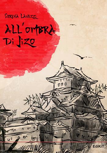 All'ombra di Jizo - Serena Lavezzi - Libro Edikit 2018 | Libraccio.it